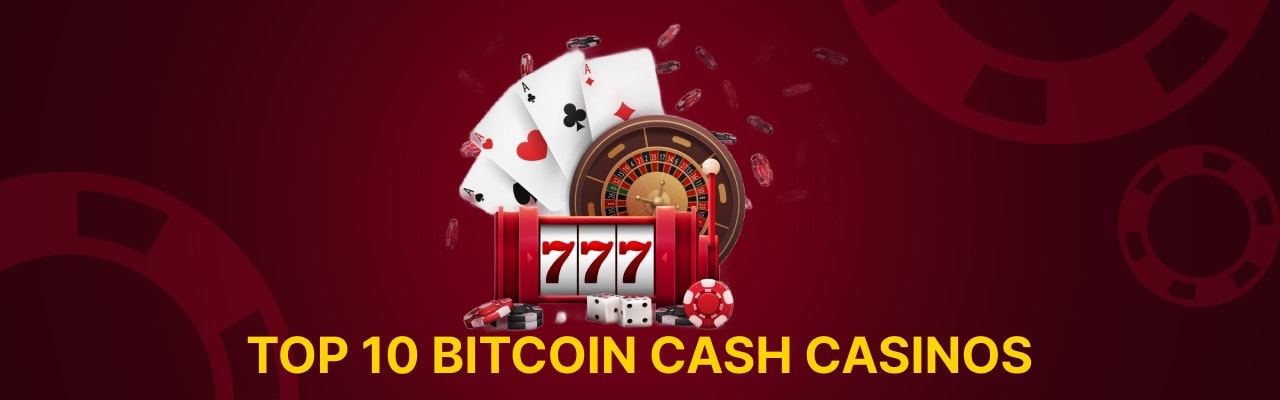 Top 10 bitcoin cash casinos