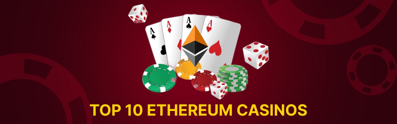 Top 10 ethereum casinos