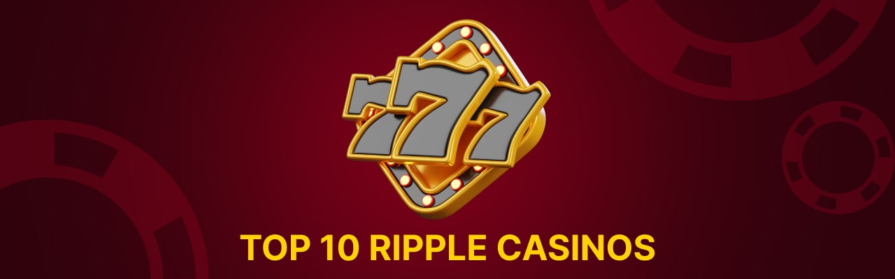 Top 10 ripple casinos