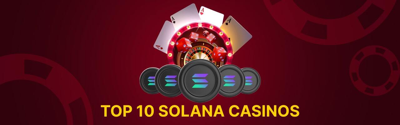 Top 10 solana casinos