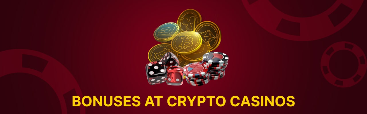 Crypto casinos bonuses