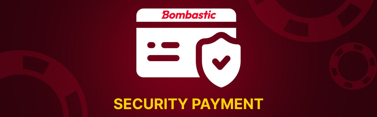 Security for bombastic casino payments