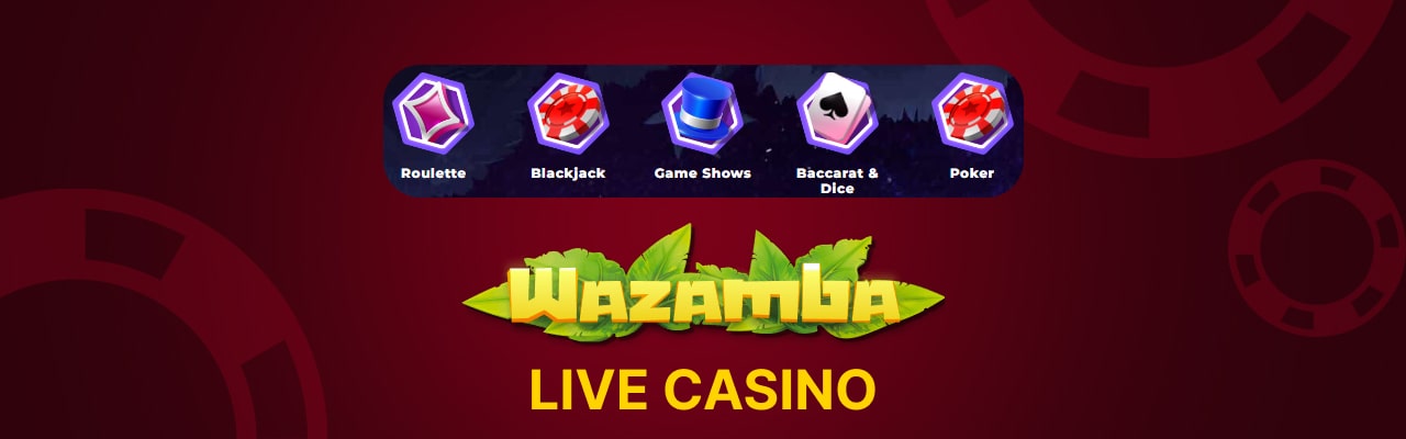 Types of wazamba live casino games